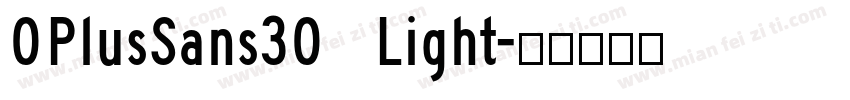 0PlusSans30 Light字体转换